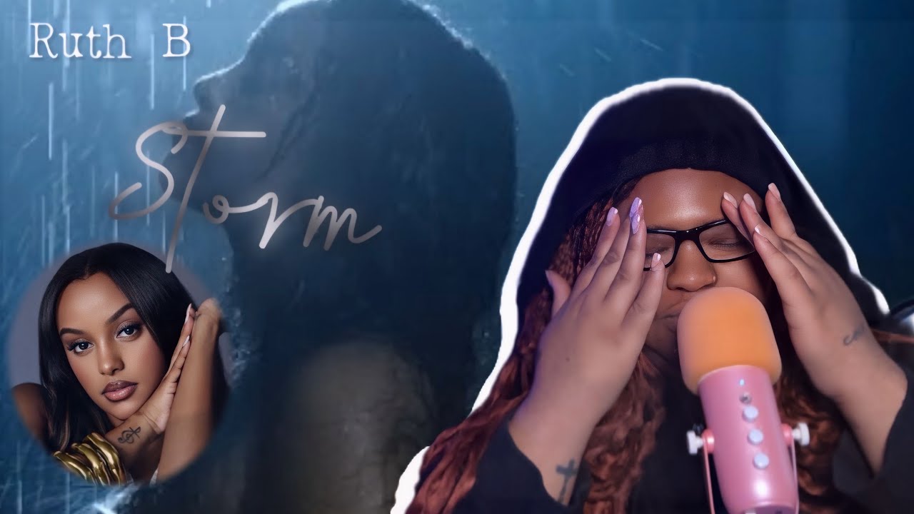 RUTH B IS BACCCCKKK! 😩 | Storm Ruth B. Reaction - YouTube