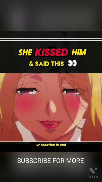 She Kissed him and said this 😍🥵