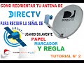 COMO REORIENTAR ANTENA DE DIRECT TV A ARSAT 1 CON LAPIZ, PAPEL Y REGLA