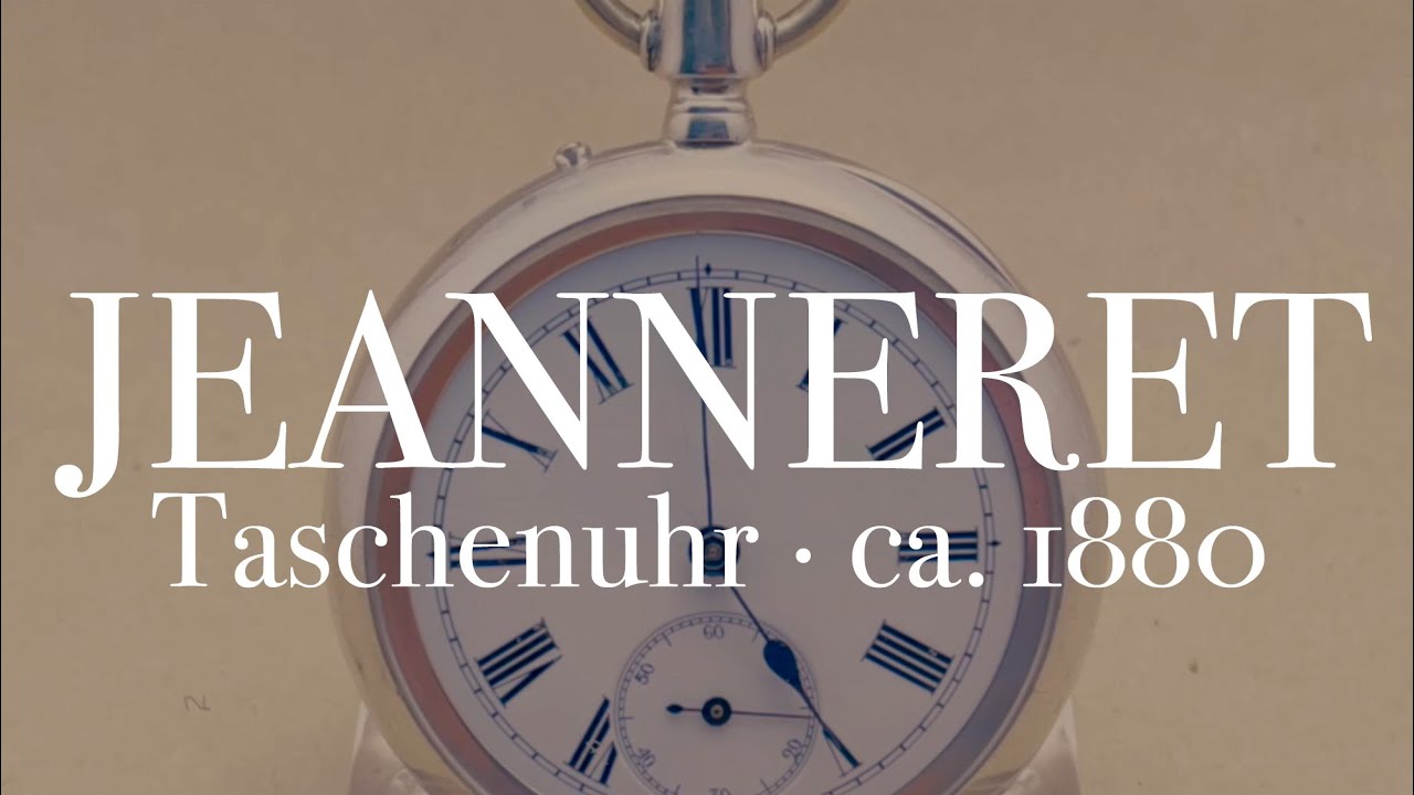Eine alte Baustelle: Jeanneret Taschenuhr um ca. 1880