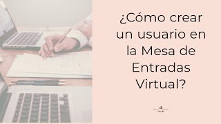 ¿Cómo crear un usuario en la Mesa de Entradas Virtuales (MEV)? screenshot 1
