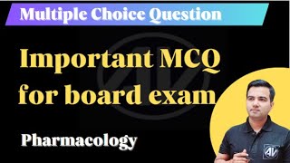 Pharmacology MCQ for Board exam