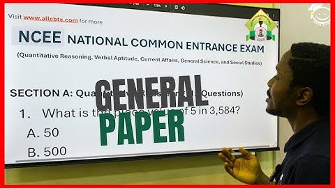 NCEE 2025 Likely General Paper Questions & Answers | National Common Entrance Exam