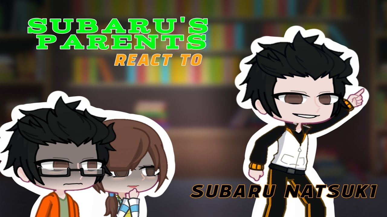 Subaru's Parents React to Subaru Natsuki (RE:zero GL2)