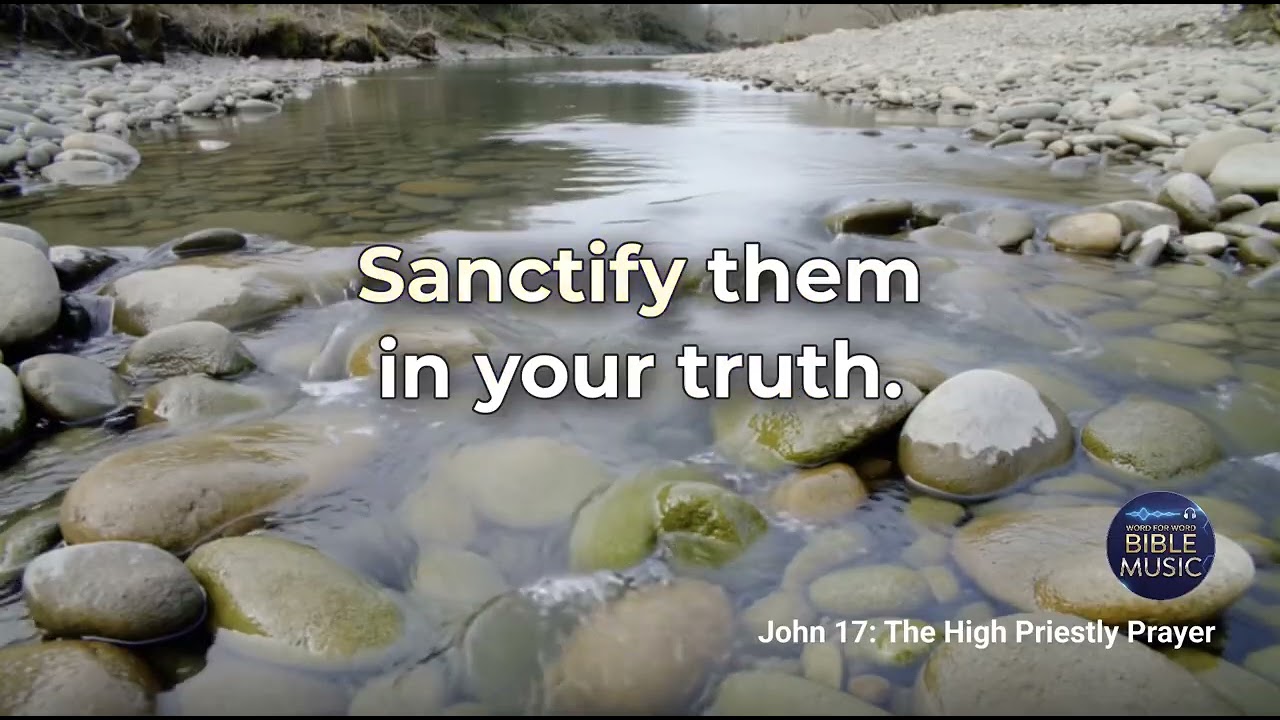 John 17 Song | The High Priestly Prayer — A Chapter a Day 