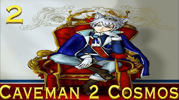 [2] Caveman 2 Cosmos S2 (Let