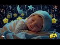 Baby Sleep Music 🎵Baby Deep Sleep Instantly Tonight 💖 Mozart &amp; Brahms Lullabies for Calm Dreams