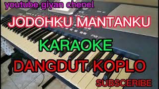 JODOHKU MANTANKU (KARAOKE) DANGDUT KOPLO