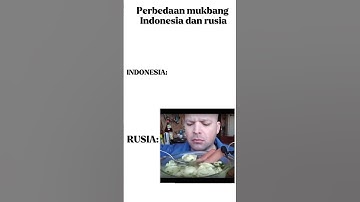 perbedaan mukbang di indo dan rusia#makanan #memes #shorts