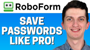 How To Use Roboform - Beginners Guide 2022