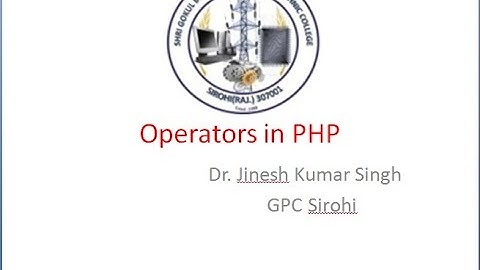 Operators in PHP By DR JINESH KUMAR SINGH