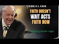 Faith Acts Now — Even When the Answer Hasn’t Appeared Yet
