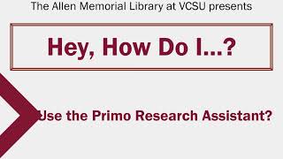 Primo Research Assistant Tutorial - Allen Memorial Library