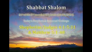 Shophetim/Judges 4:5-5:31 &amp; Matthew 5:1-48 – 21st of the 3rd month 2023/2024 (10/06/2023)