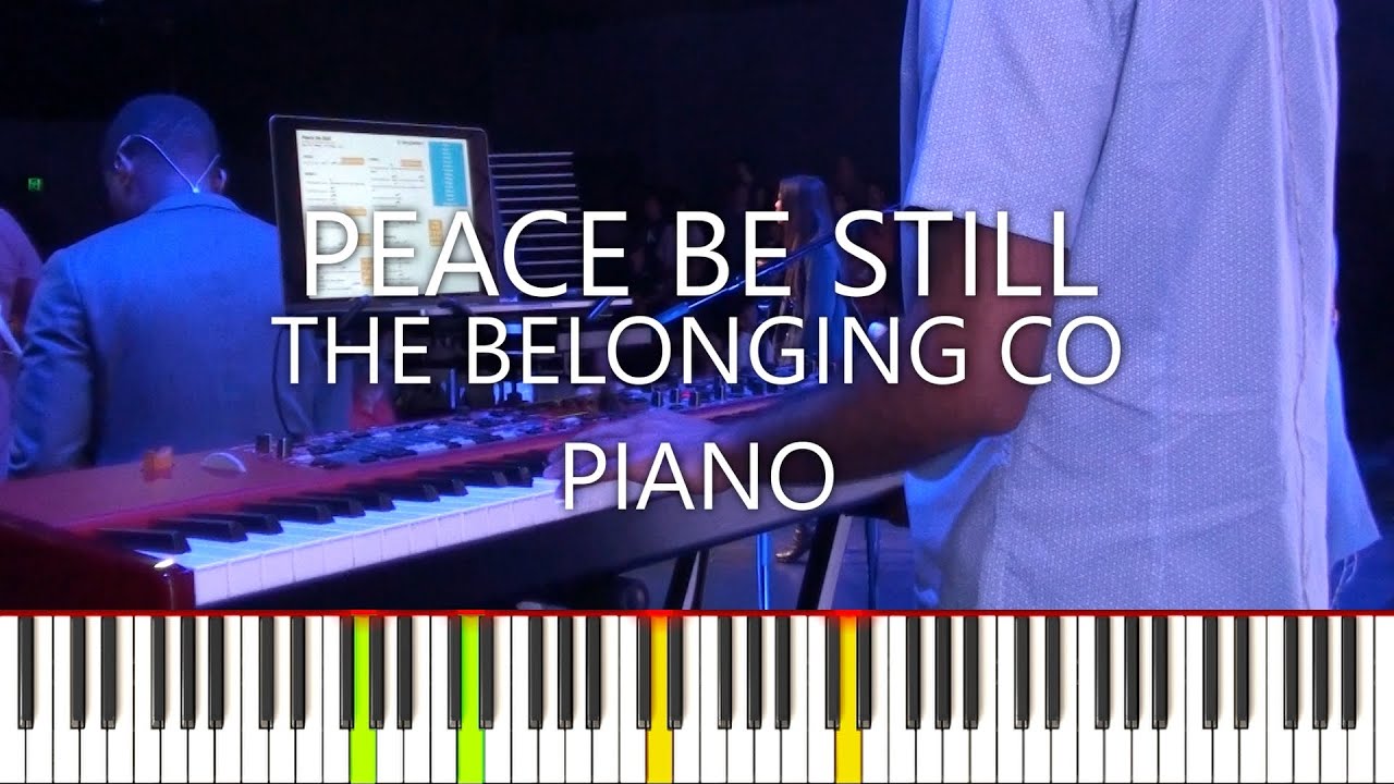 Peace Be Still - The Belonging Co | Piano