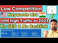 Top 5 Low Competition Keywords with High Traffic Free 2023 | Low Competition Keywords List 2023