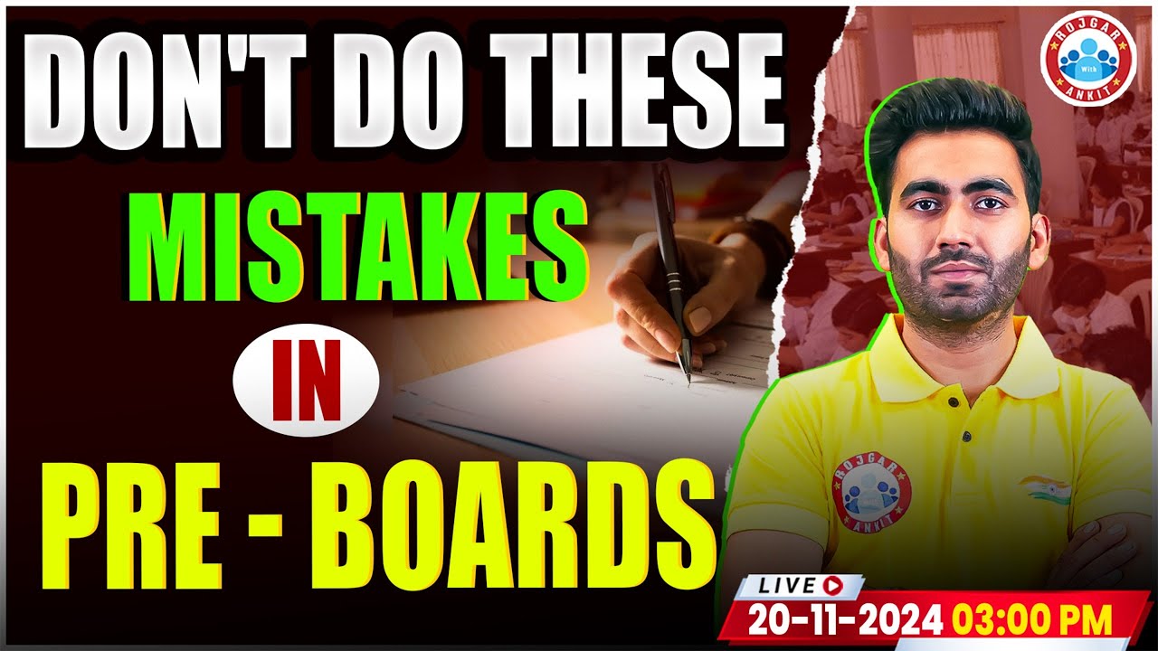Don't Do These Mistakes in Pre- Board Exam | Class 12th | How to Study ...