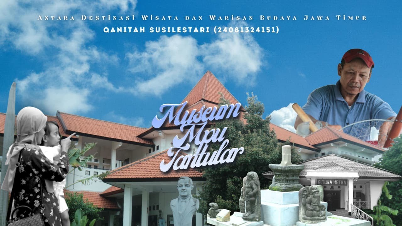 Wisata Edukasi- Museum Negeri Mpu Tantular Sidoarjo