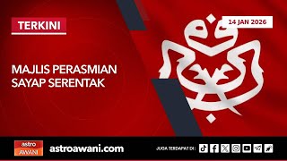 langsung Majlis Perasmian Sayap Serentak  14 Januari 2026