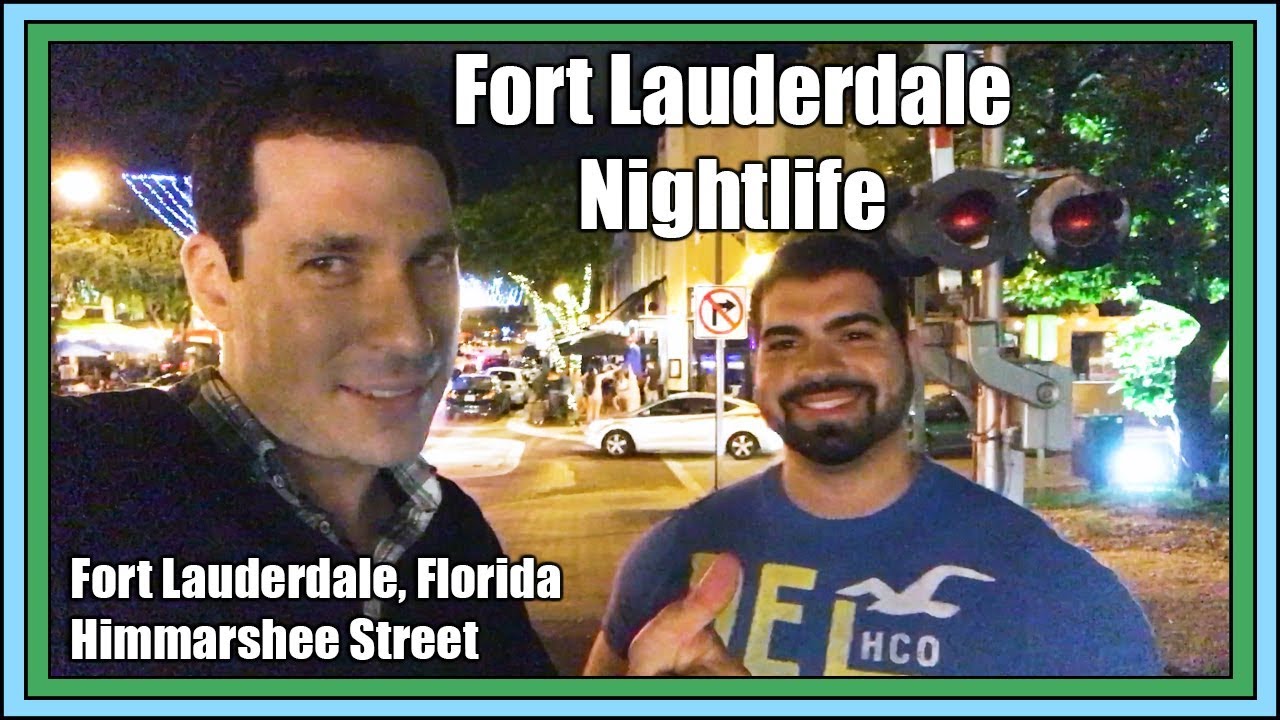 Fort Lauderdale Nightlife - [On Your Mark World]