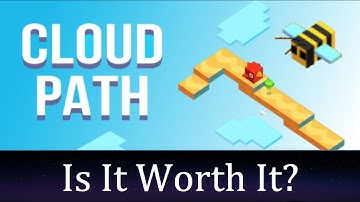 Is It Worth It: Cloud Path Game Review for Ios and Android