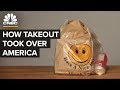 How Takeout Took Over America