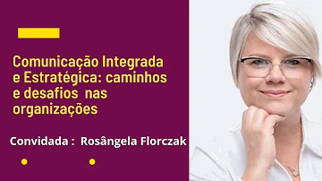 Qual a importância da comunicação integrada para as empresas?