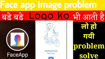 Face app something went problem solved | How to solve something went wrong prblm on face app