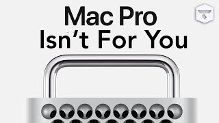 🤫 The Apple Mac Pro WASN'T MADE FOR YOU!