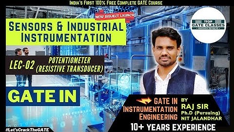 Lec - 02 | IN/EE/EC | Sensors & Industrial Instrumentation (GATE IN) by Raj Sir | Let