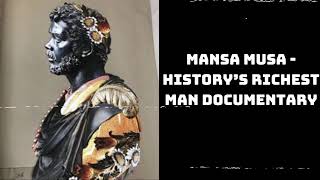 Mansa Musa - History’s Richest Man Documentary | Brilliant Minds Unveiled
