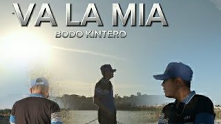 Va la Mia - Bodo Kintero [ Video]