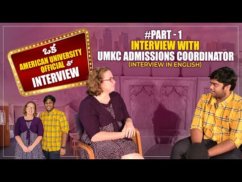 Interview with a US University Official Part1 |  UMKC Admissions Coordinator | AmericaloTeluguAbbayi