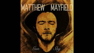 Video thumbnail of "Matthew Mayfield - When the Walls Break (Official Audio)"