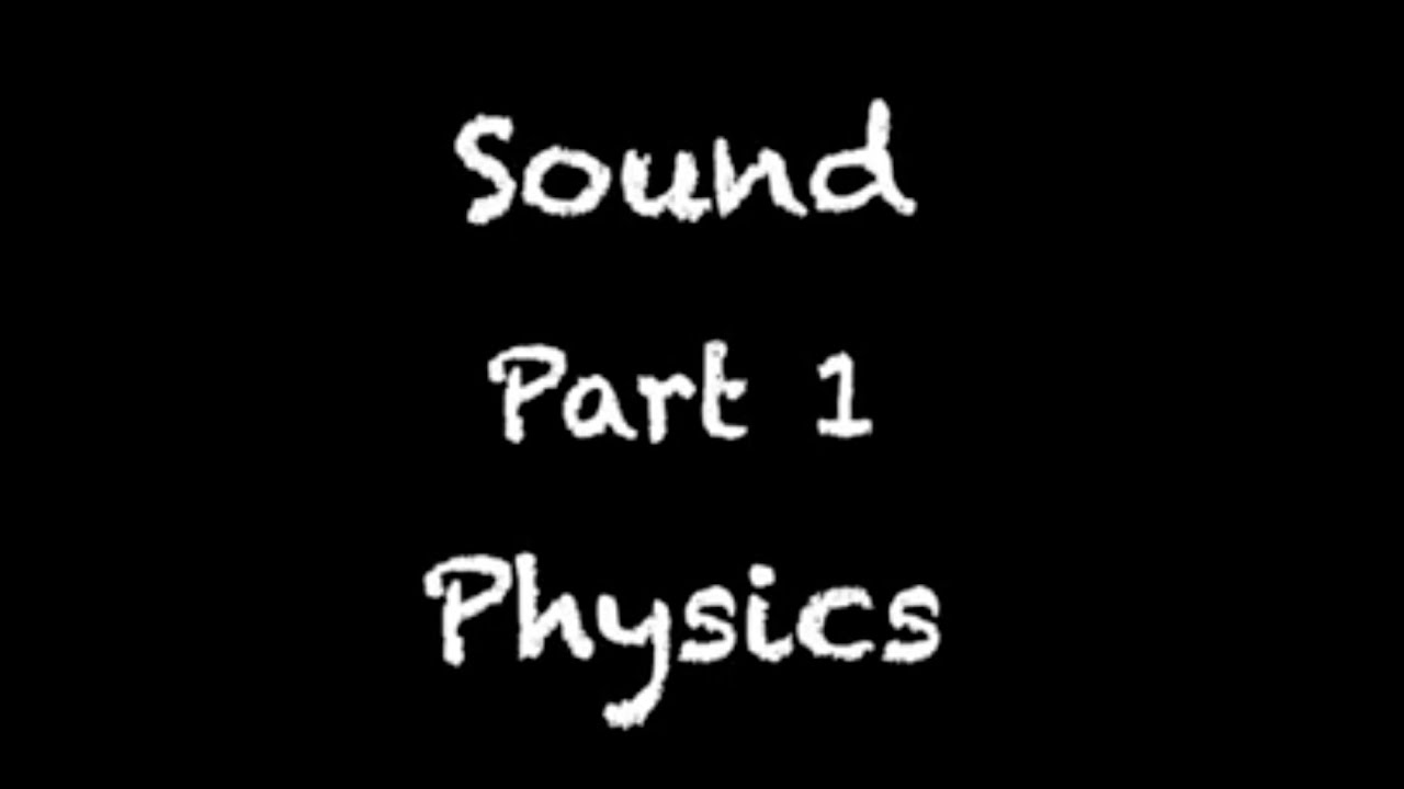 I PUC - PHYSICS - SOUND -  PART 1