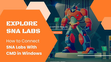 How to Connect SNA Labs With CMD in Windows | Selfmade Ninja Academy