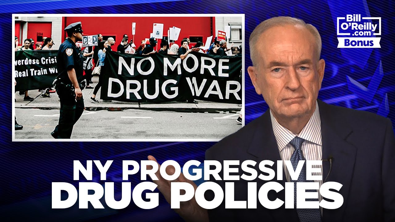 Bill O'Reilly on New York's Progressive Drug Policies
