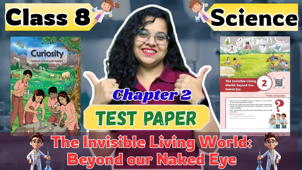 Class 8 Science CH2 The Invisible Living World Beyond Our
