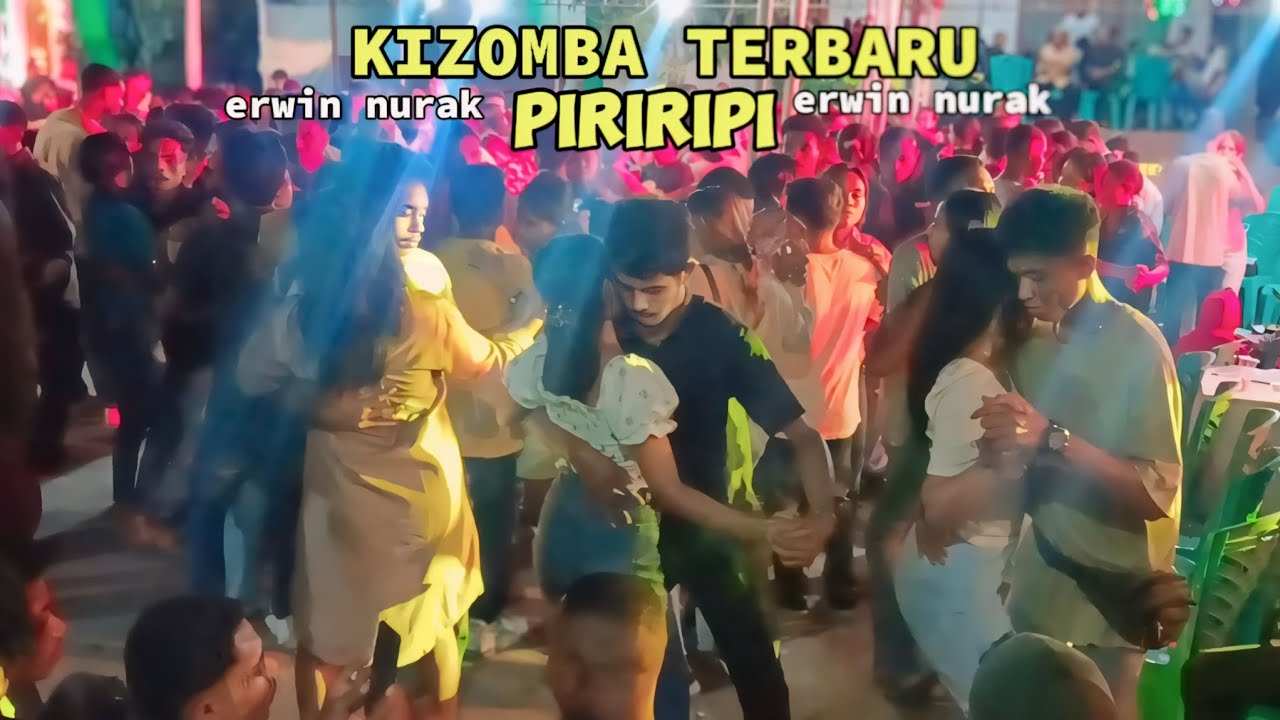 Kizomba Terbaru - PIRIRIPI || Erwin Nurak 🏝️