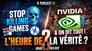 Le Flux: Stop Killing Games & Nvidia : on dit tout !