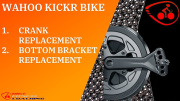 WAHOO KICKR BIKE CRANKSET & BOTTOM BRACKET INSTALL   FULL  VERSION