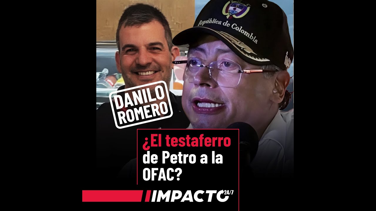 🚨🇨🇴🇺🇸DANILO ROMERO ¿EL TESTAFERRO DE PETRO? ¿CANDIDATO A LA LISTA CLINTON (OFAC)? 