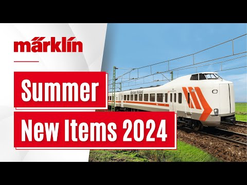 Märklin New Products Summer 2024 / Model Railroad Novelties by Märklin, Trix, Minitrix and LGB