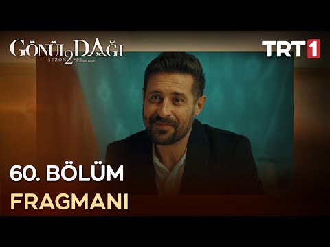 Gönül Dağı 60. Bölüm Fragmanı