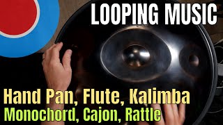 Live Looping - Meditation / Hand Pan, Flute, Monochord, Kalimba, Koshi Chime
