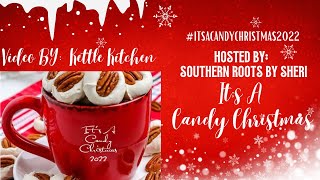 #itsacandychristmas2022 Hosted By Southern Roots by Sheri - Martha Washington Candies