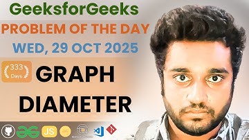 Graph Diameter solved in JS | GfG | POTD | Streak 333 | Wed, 29 Oct 2025