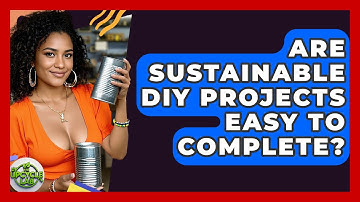 Are Sustainable DIY Projects Easy to Complete? | The Upcycle Lab