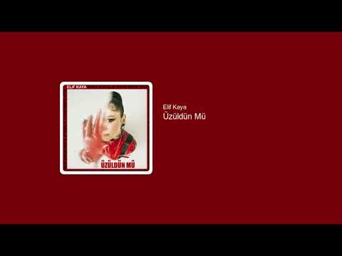 Elif Kaya - Üzüldün mü [Ersn Remix]