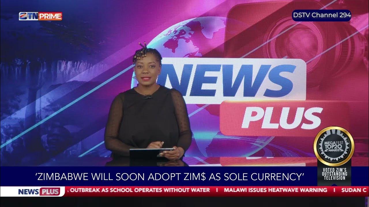 🔴'Zimbabwe Will Soon Adopt Zim As Sole Currency' ZTN Prime News